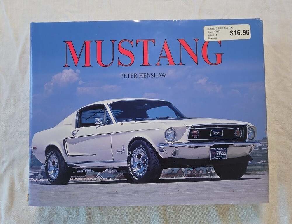 Mustang by Peter Henshaw Hardcover Automotive History Book